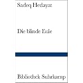 Die blinde Eule: Roman (Bibliothek Suhrkamp)