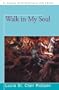 Walk In My Soul