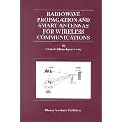 Radiowave Propagation and Smart Antennas for Wireless Communications (The Springer International Series in Engineering and Computer Science)