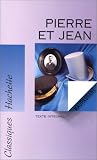 Pierre et Jean: Roman : texte intégral