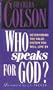 Who Speaks for God?