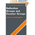 Reflection Groups and Coxeter Groups (Cambridge Studies in Advanced Mathematics) by James E. Humphreys