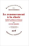 Le renoncement à la chair