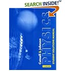 Physics, Student Solutions Manual by  John D. Cutnell and Kenneth W. Johnson