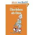 �berleben als Oma
