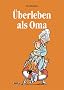 �berleben als Oma