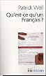 Qu'est-ce qu'un Fran�ais ? : Histoire de la nationalit� fran�aise depuis la R�volution