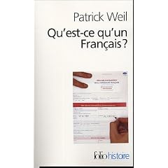 Qu'est-ce qu'un Fran�ais ? : Histoire de la nationalit� fran�aise depuis la R�volution