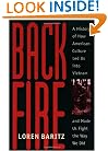 Backfire: A History of How American Culture Led Us into Vietnam and Made Us Fight the Way We Did