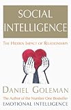 Social Intelligence: The New Science of Human Relationships