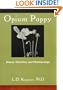 Opium Poppy: Botany, Chemistry, and Pharmacology