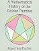 A Mathematical History of the Golden Number