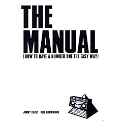 The Manual, The: How to Have a Number One Hit the Easy Way