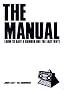 The Manual, The: How to Have a Number One Hit the Easy Way