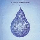 Bizarre Fruit