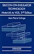 Silicon-on-Insulator Technology: Materials to VLSI