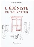 Revue Editions Vial  / L'ébéniste-restaurateur