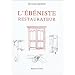 L'�b�niste restaurateur
