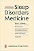 Sleep Disorders Medicine: Basic Science, Technical Considerations, and Clinical Aspects: Basic Science, Technical Considerations and Clinical Aspects