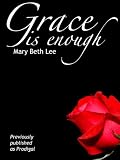 Grace is Enough