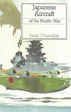 Japanese Aircraft of the Pacific War (Putnam's German & Japanese aircraft)