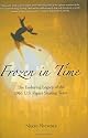Frozen in Time Frozen in Time: The Enduring Legacy of the 1961 U.S. Figure Skating Team the Enduring Legacy of the 1961 U.S. Figure Skating Team