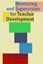 Mentoring and Supervision For Teacher Development