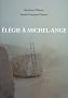 El�gie � Michel-Ange
