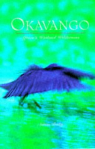 Okavango: Wetland Wilderness