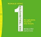 Der Traumh&uuml;ter - 2 CDs. - Ronald Reng, Marcel Reif, Lars Leese