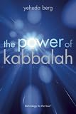 The Power of Kabbalah: Thirteen Spiritual Principles for Achieving Fulfillment