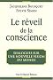 Le r�veil de la conscience : Dialogues sur une nouvelle vision du monde