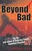 Books : Beyond Bad