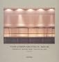 Four London Architects: Chipperfield, Mather, Parry, Stanton, and Williams