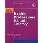 Health Professions Education Directory 1999-2000 (Health Professions Education Directory,... by  American Medical Association