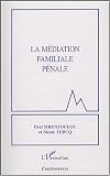 Revue Editions L'Harmattan  / La médiation familiale pénale