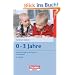 Entwicklungspsychologische Grundlagen: 0-3 Jahre: ]. Buch