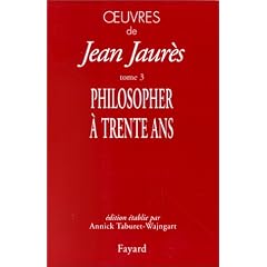 Oeuvres, tome 3 : Philosopher � 30 ans
