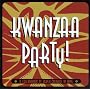 Kwanzaa Party!  A Celebration of Black Cultures In Song