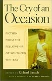 The Cry of an Occasion: Fiction from the Fellowship of Southern Writers