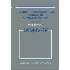 DSM-IV-TR: Diagnostic and Statistical Manual of Mental Disorders (Diagnostic & Statistical Manual of Mental Disorders (DSM Hardcover))