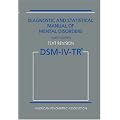 Diagnostic statistical manual of mental disorders: DSM-IV-TR: Diagnostic and Statistical Manual of Mental Disorders
