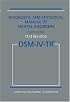 Diagnostic and Statistical Manual of Mental Disorders DSM-IV-TR Fourth Edition (Text Revision)