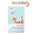 Der Gestreifte Kater und die Schwalbe Sinh�: Eine Liebesgeschichte