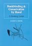 Bookbinding & Conservation by Hand: A Working Guide