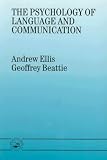 The Psychology of Language and Communication