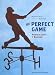 The Perfect Game: America Looks at Baseball