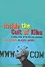 Inside the Cult of Kibu: And Other Adventures of the Millennial Goldrush