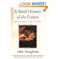 A Brief History of the Future: Origins of the Internet