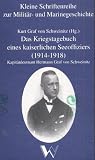 Das Kriegstagebuch eines kaiserlichen Seeoffiziers (1914-1918)
